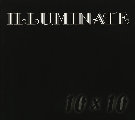 Illuminate - 10 X 10 Schwarz (CD)