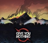 Give You Nothing - Give You Nothing (CD)