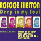 Roscoe Shelton - Deep In My Soul (CD)