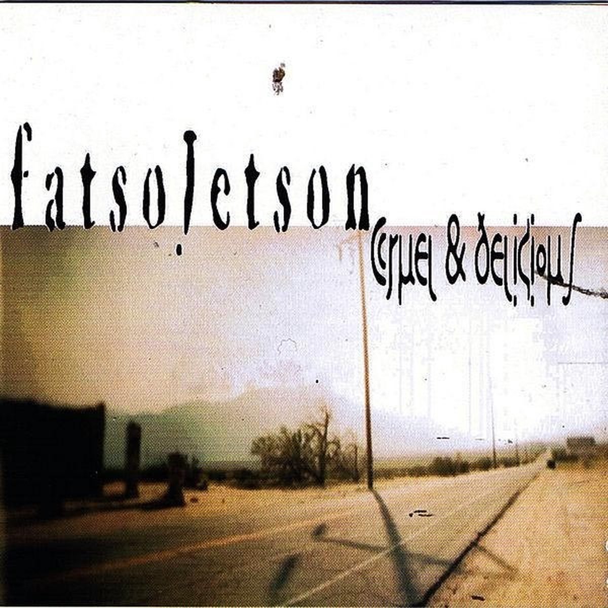 Fatso Jetson - Cruel & Delicious (CD)