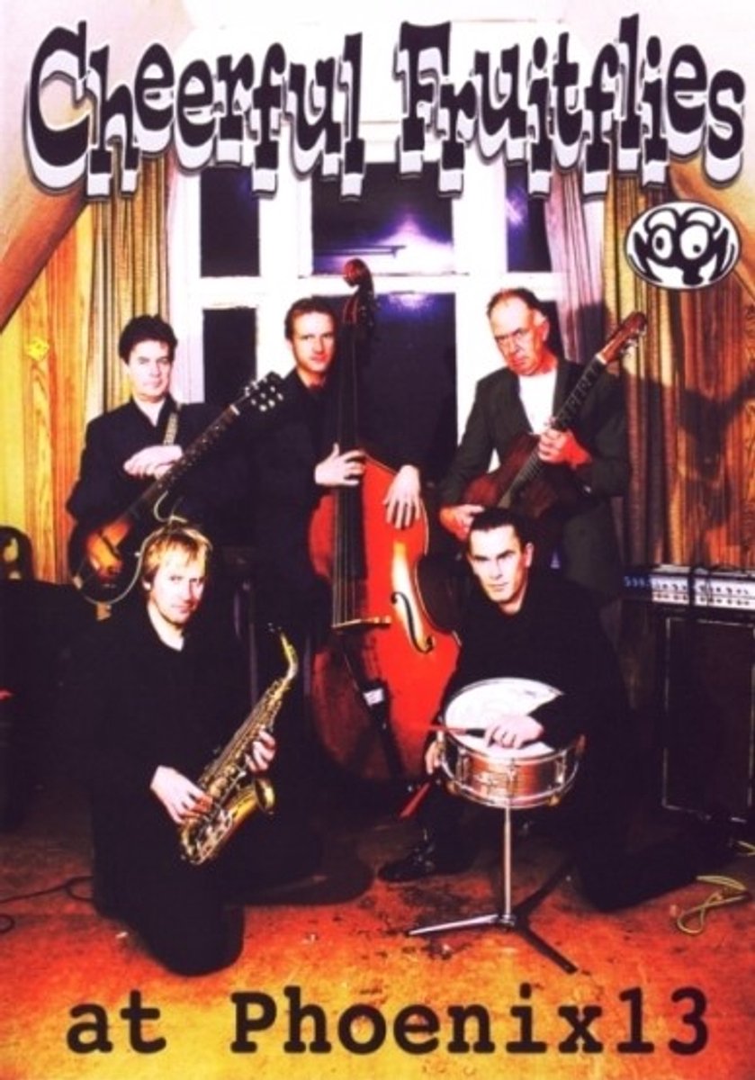 Cheerful Fruitflies - At Phoenix 13 (DVD)