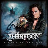 Thirteen - A Shot In The Dark (CD)