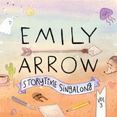 Emily Arrow - Storytime Singalong, Vol.3 (CD)