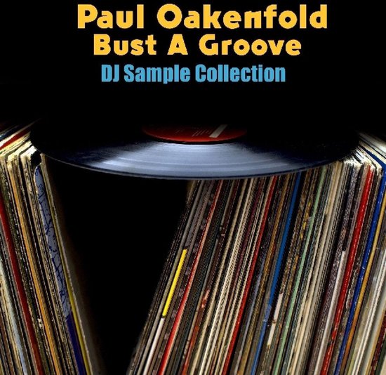 Bust A Groove, Paul Oakenfold CD (album) Muziek