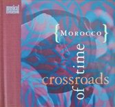 Morocco: Crossroads Of Time