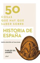 50 cosas - 50 cosas que hay que saber sobre historia de España
