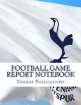 Football Game Report Notebook