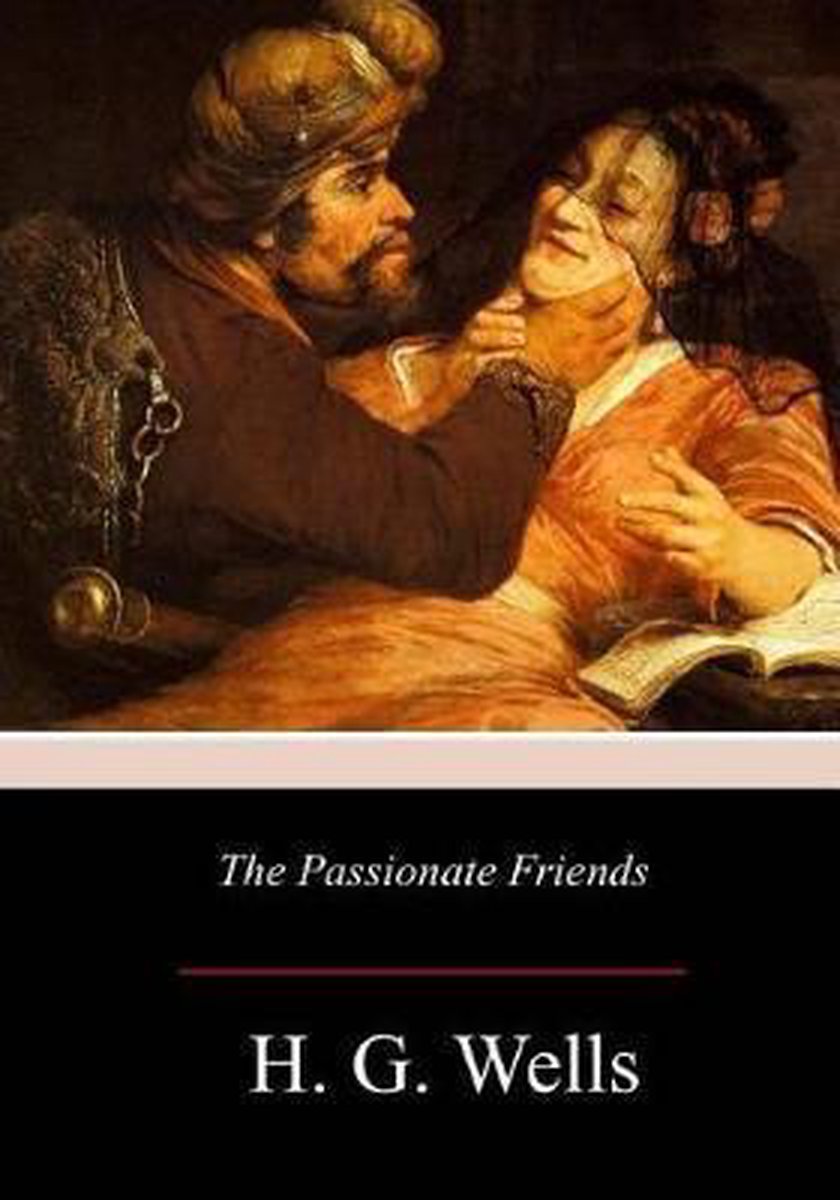 The Passionate Friends van C. Wells