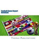 Football Game Report Notebook