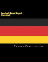 Football Game Report Notebook