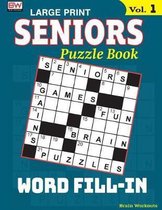 Seniors Puzzle Book: Word Fill-Ins- SENIORS Puzzle Book