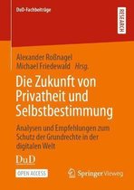 Die Zukunft von Privatheit und Selbstbestimmung