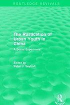 Routledge Revivals-The Rustication of Urban Youth in China