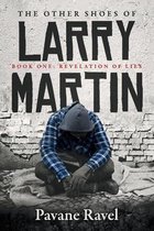 The Other Shoes of Larry Martin: Book One