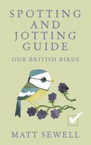 Spotting & Jotting Guide British Birds