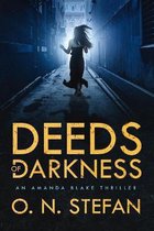An Amanda Blake Thriller- Deeds of Darkness