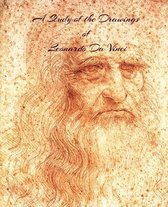 A Study of the Drawings of Leonardo Da Vinci