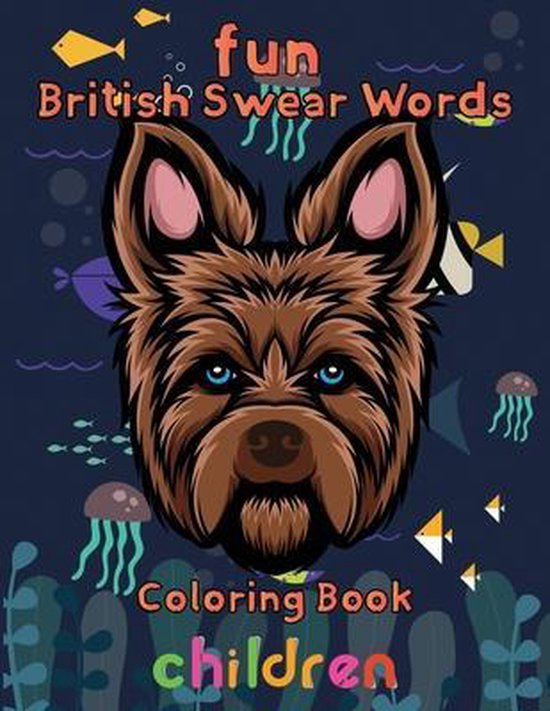 Fun British Swear Words Coloring Book Children, Rowe 9798457093263