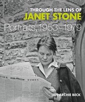 Through the Lens of Janet Stone – Portraits, 1953–1979