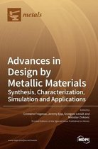 Advances in Design by Metallic Materials