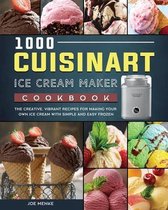 1000 Cuisinart Ice Cream Maker Cookbook