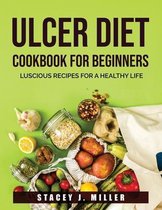 Ulcer Diet Cookbook for Beginners
