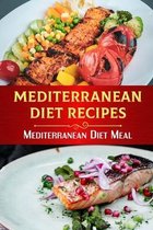 Mediterranean Diet Recipes: Mediterranean Diet Meal