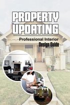 Property Updating: Professional Interior Design Guide