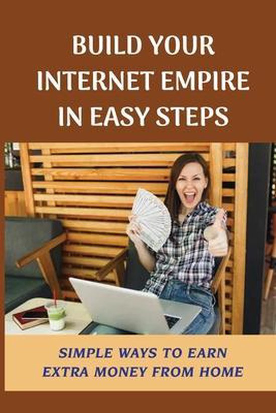 Build Your Internet Empire In Easy Steps - cover