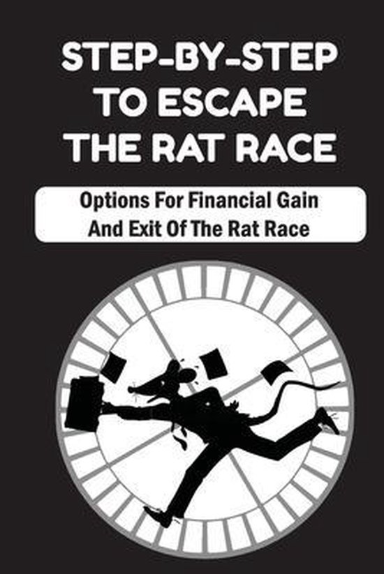 Step-By-Step To Escape The Rat Race - cover