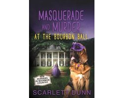 Murders in Bourbon Country- Masquerade and Murder at the Bourbon Ball