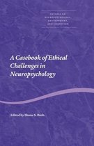 Studies on Neuropsychology, Development, and Cognition-A Casebook of Ethical Challenges in Neuropsychology