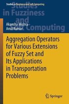 Omslag Aggregation Operators for Various Extensions of Fuzzy Set and Its Applications i