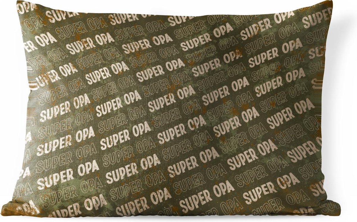 Buitenkussens - Super opa - Spreuken - Quotes - Opa - 60x40 cm - Weerbestendig