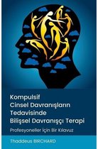 Kompulsif Cinsel Davranışların Tedavisinde Bilişsel