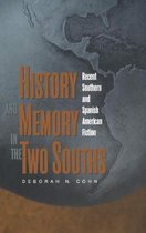 History and Memory in the Two Souths