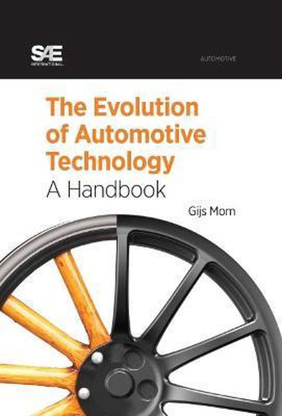 The Evolution of Automotive Technology  9780768080278  Gijs Mom 
