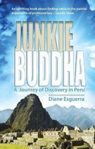 Junkie Buddha A Journey