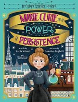 Marie Curie & the Power of Persistence