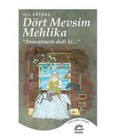 Dört Mevsim Mehlika: Anneannem dedi ki