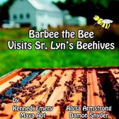 Barbee the Bee Visits Sr. Lyn's Beehives