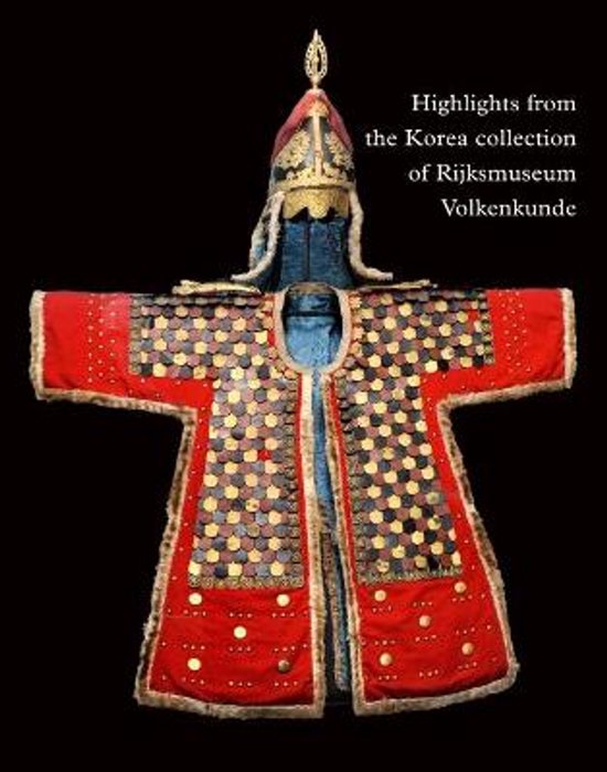 Highlights From The Korea Collection Of Rijksmuseum Volkenku