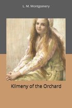 Kilmeny of the Orchard