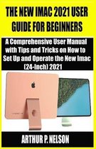 The New iMac 2021 User Guide for Beginners