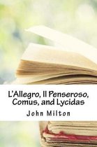 L'Allegro, Il Penseroso, Comus, and Lycidas