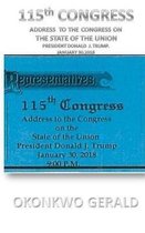 115th CONGRESS ADDRESS TO THE CONGRESS ON THE STATE OF THE UNION: Donald J. Trump's State of the Union Address Issued on