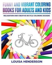 Funny And Vibrant Coloring Books For Adults And Kids