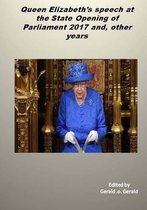 Queen's speech at the State Opening of Parliament 2017 and, other years