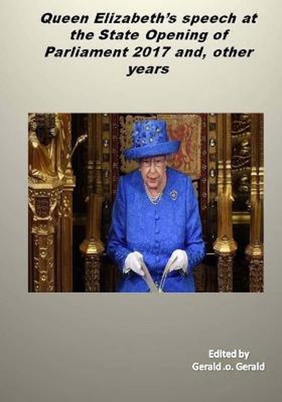 Queen's speech at the State Opening of Parliament 2017 and,  ... - cover
