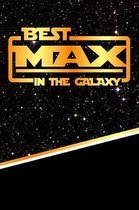 The Best Max in the Galaxy